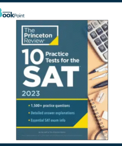 10 Practice Tests for the SAT, 2023: Extra Prep to Help Achieve an Excellent Score (College Test Preparation) by The Princeton Review (Author) | Bookpoint.store