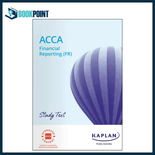 Kaplan ACCA F7 Financial Reporting (FR) Study Text 2025