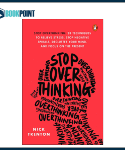 Stop Overthinking By Nick Trenton