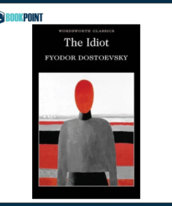 The Idiot by Fyodor Dostoevsky (Author)