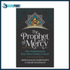 The Prophet of Mercy  by Mohammad Elshinawy (Author)