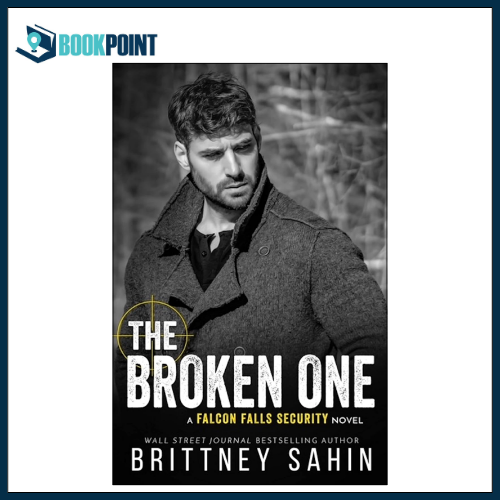The Broken One by Brittney Sahin (Author)