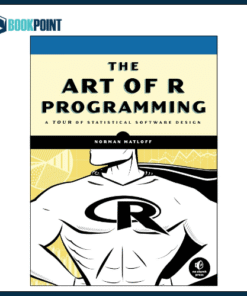 The Art of R Programming: A Tour of Statistical Software Design Book by Norman Matloff