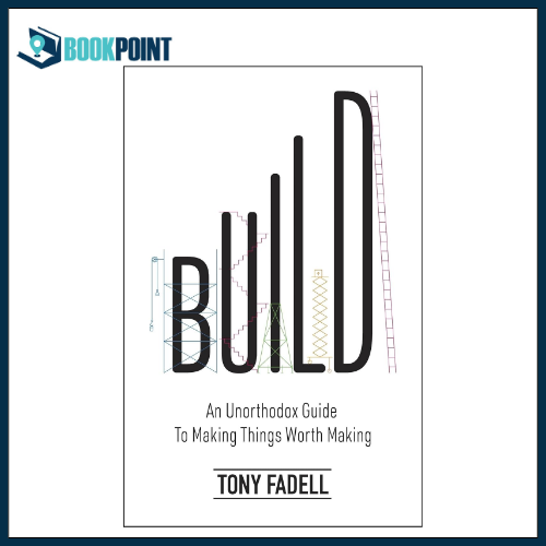 Build by Tony Fadell (Author)