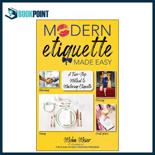 Modern Etiquette Made Easy by Myka Meier (Author)