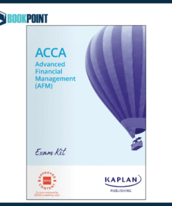Kaplan ACCA P4 Advanced Financial Management (AFM) Exam Kit 2025