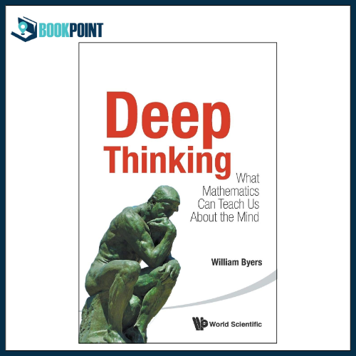 Deep Thinking by William Byers (Author)