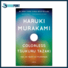 Colorless Tsukuru Tazaki and His Years of Pilgrimage by Haruki Murakami (Author)