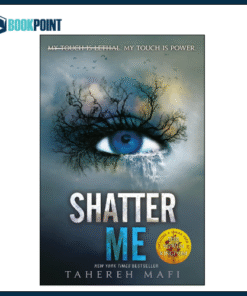 Shatter Me by Tahereh Mafi (Author) | Shatter Me Book 1