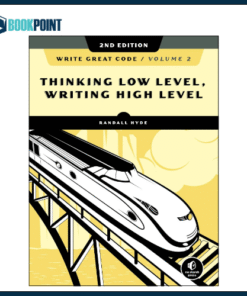 Write Great Code Volume 2 ; Thinking Low-Level, Writing High-Level  Book by Randall Hyde