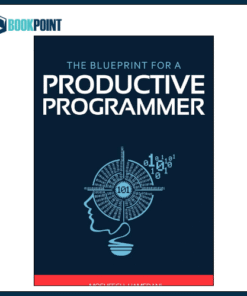 The Blueprint for a Productive Programmer book by Moshfegh Hamedani