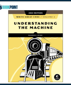 Write Great Code Volume 1 2nd Edition Book by Randall Hyde