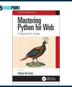 Mastering Python for Web: A Beginner's Guide Book by Sufyan Bin Uzayr