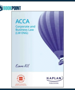 Kaplan ACCA F4 Corporate and Business Law Exam Kit 2025