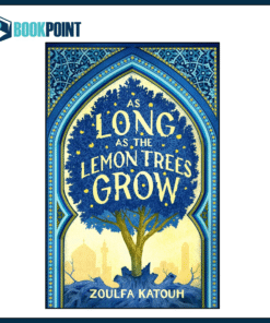 As Long as the Lemon Trees Grow by Zoulfa Katouh
