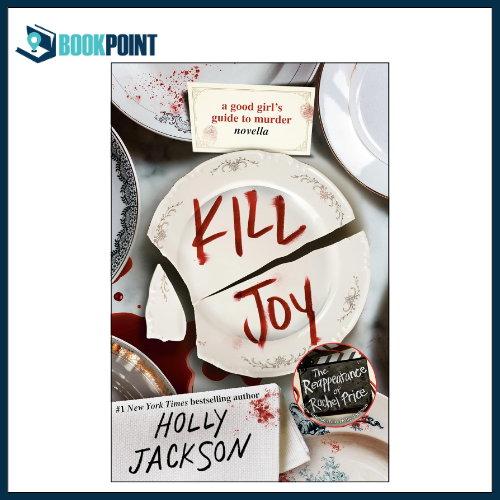 Kill Joy: A Good Girl's Guide to Murder Novella  by Holly Jackson