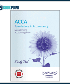 Kaplan ACCA Management Accounting (FMA) Study Text