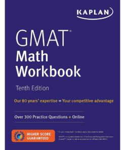 GMAT Math Workbook Proprietary, Tenth Edition, by Kaplan Test Prep (Author)