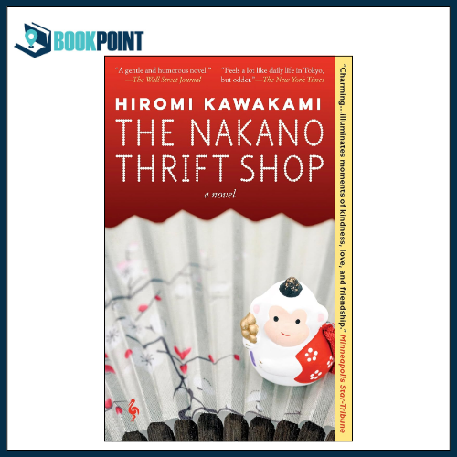 The Nakano Thrift Shop by Hiromi Kawakami (Author)