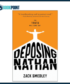 Deposing Nathan by Zack Smedley (Author)