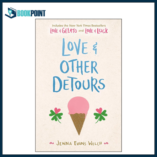 Love & Other Detours by Jenna Evans Welch (Author)