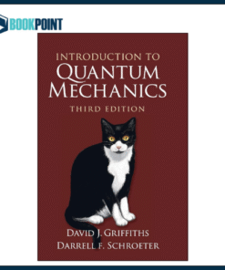 Introduction to Quantum Mechanics by David J Griffiths (Author)