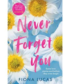 Never Forget You by Fiona Lucas