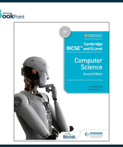 Cambridge IGCSE and O Level Computer Science Second Edition (0478/0984/2210) by David Watson, Helen Williams Hodder Education l Bookpoint.store