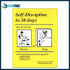 Self-discipline in 10 Days: How to Go from Thinking to Doing Book by Theodore Bryant