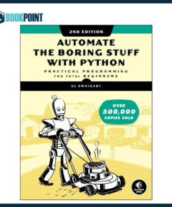 Automate the Boring Stuff with Python, 2nd Edition: Practical Programming for Total Beginners 2nd Edition by Al Sweigart (Author)