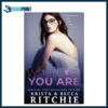 Wherever You Are by Krista Ritchie (Author)