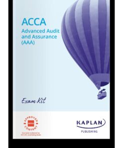 ACCA Advanced Audit and Assurance  Exam Kit