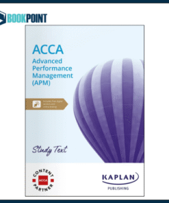 Kaplan ACCA Advanced Performance Management (APM) Study Text | Latest 2025