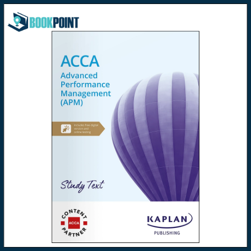 Kaplan ACCA Advanced Performance Management (APM) Study Text | Latest 2025