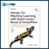 Hands-On Machine Learning with Scikit-Learn, Keras, and TensorFlow by Aur?lien G?ron (Author)