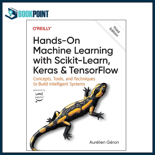 Hands-On Machine Learning with Scikit-Learn, Keras, and TensorFlow by Aur?lien G?ron (Author)