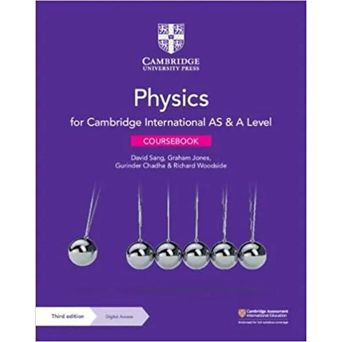 Cambridge International AS & A Level Physics Coursebook 3rd Edition by David Sang, Graham Jones, Gurinder Chadha, Richard Woodside